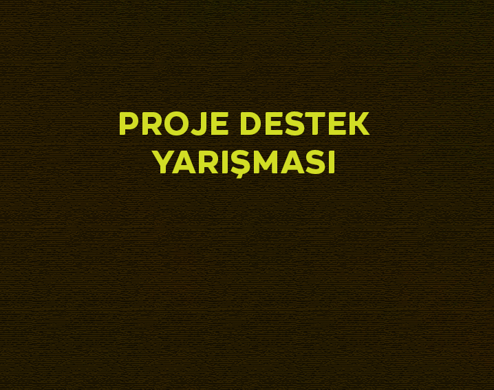 PROJE DESTEK YARIŞMASI