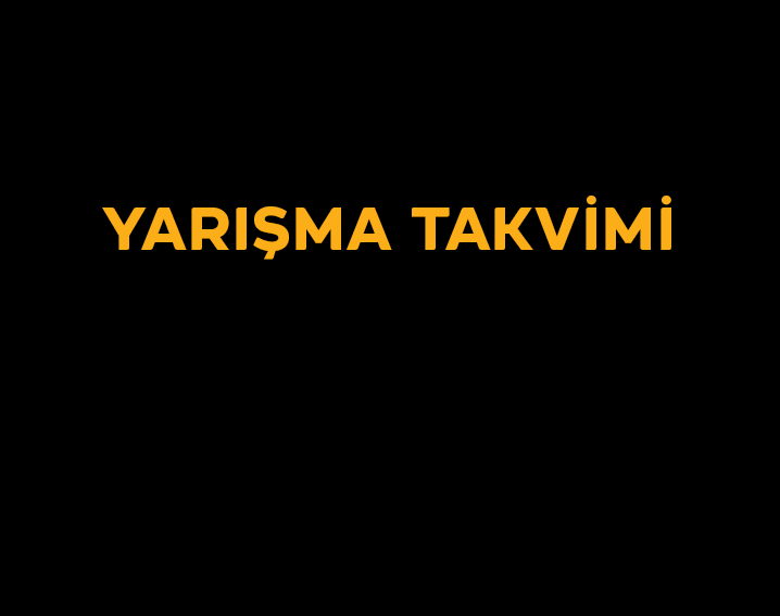 YARIŞMA TAKVİMİ